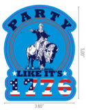 Party Like it's 1776 Sticker